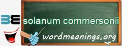 WordMeaning blackboard for solanum commersonii